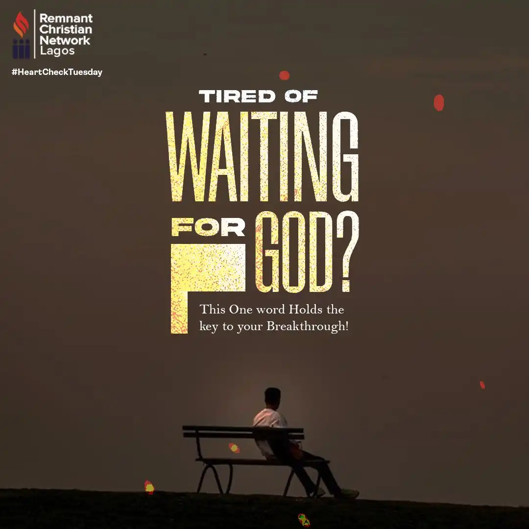 Tired of Waiting for God